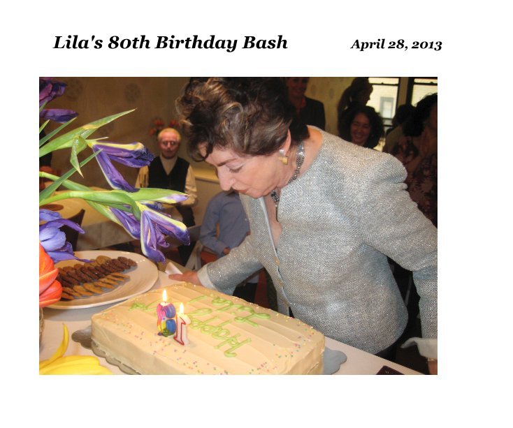 Ver Lila's 80th Birthday Bash April 28, 2013 por Notsonuts