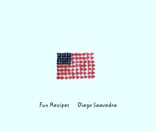 Fun Recipes      Diego Saavedra book cover