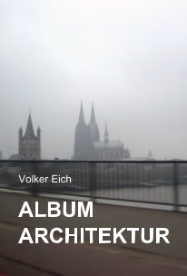 Volker Eich ALBUM ARCHITEKTUR book cover