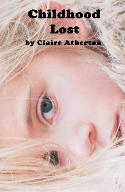 View Childhood Lost by Claire Atherton