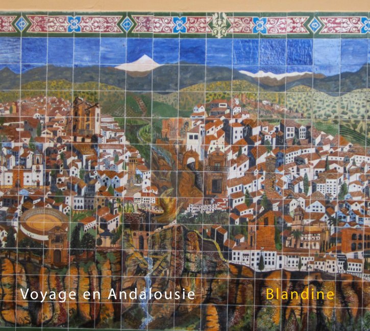 Visualizza Andalousie di Blandine