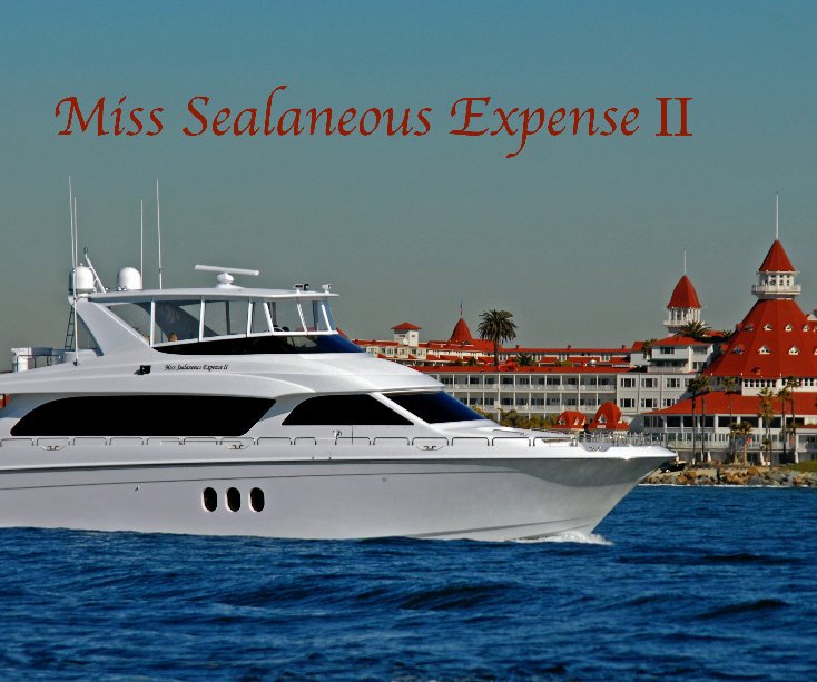 View Miss Sealaneous Expense II by Bob G and Sean O