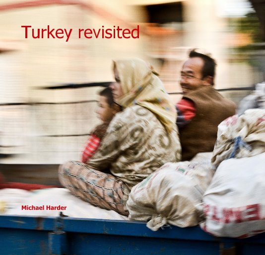 View Turkey revisited by Michael Harder