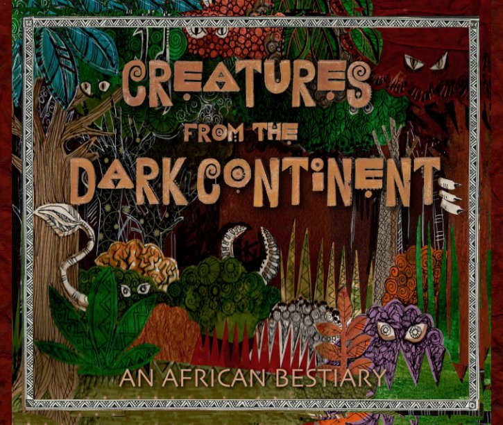Ver Creatures From The Dark Continent por Kiki Kalahari