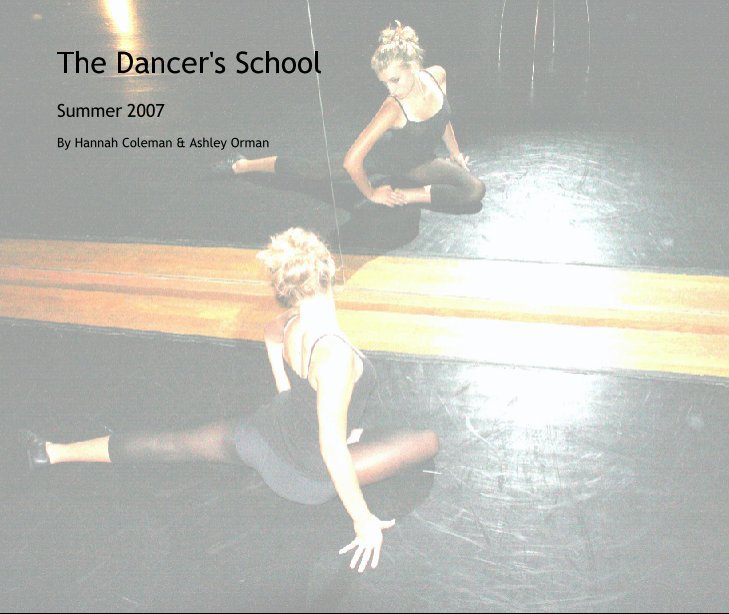 View The Dancer's School by Hannah Coleman & Ashley Orman