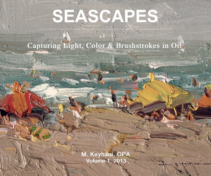View SEASCAPES by M. Keyhani, OPA Volume 1, 2013