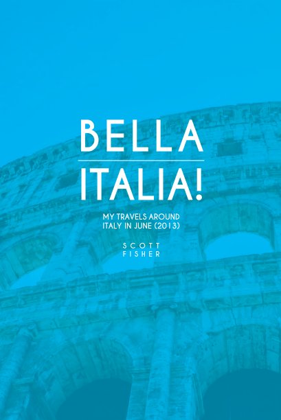Ver Bella Italia! por Scott Fisher