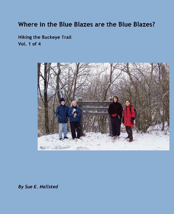 View Where in the Blue Blazes are the Blue Blazes? by Sue E. Hallsted