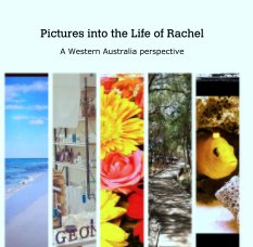 Pictures into the Life of Rachel book cover