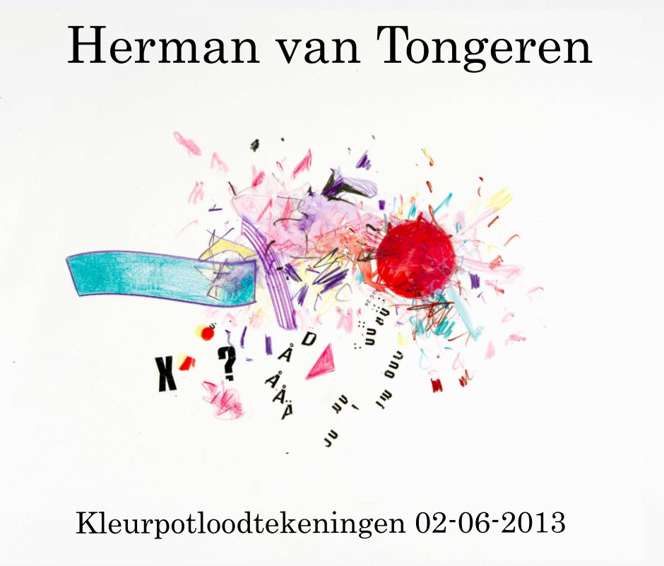 Bekijk Kleurpotloodtekeningen 02-06-2013 op Herman van Tongeren