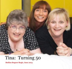 Tina: Turning 50 book cover