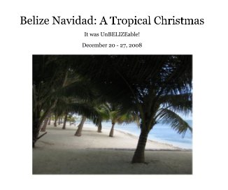 Belize Navidad: A Tropical Christmas book cover