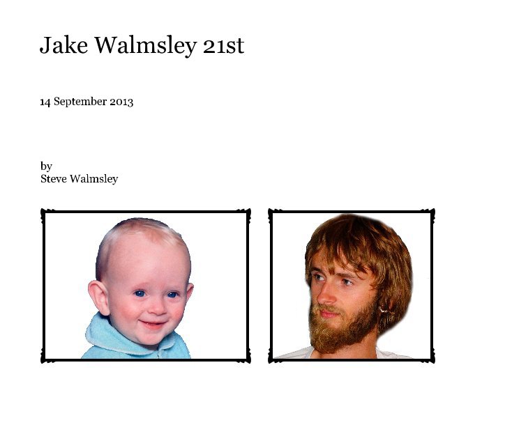 Ver Jake Walmsley 21st por Steve Walmsley