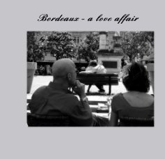 Bordeaux - a love affair book cover