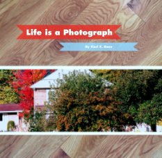 Life is a Photograph book cover