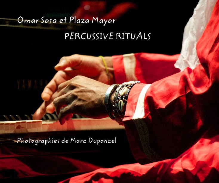 Ver Omar Sosa et Plaza Mayor por Photographies de Marc Duponcel