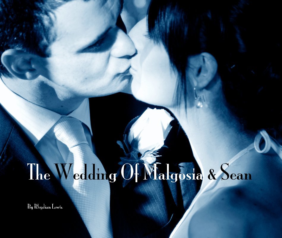 Visualizza The Wedding Of Malgosia & Sean di Rhydian Lewis