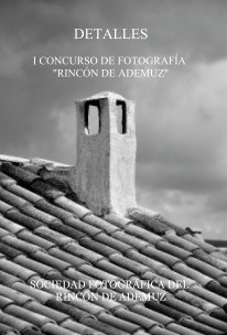 I CONCURSO DE FOTOGRAFÍA "RINCÓN DE ADEMUZ" book cover