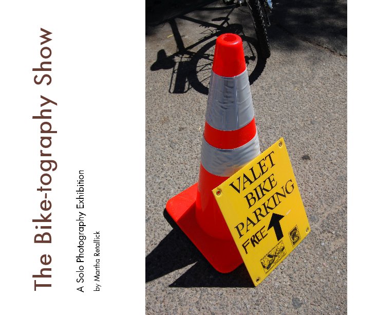 View The Bike-tography Show by Martha Retallick