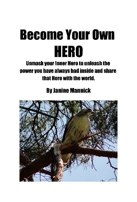 Ver Become Your Own HERO por Janine Mannick