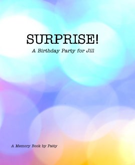 SURPRISE! A Birthday Party for Jill book cover