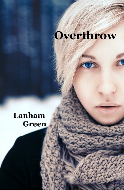 View Overthrow by Lanham Green