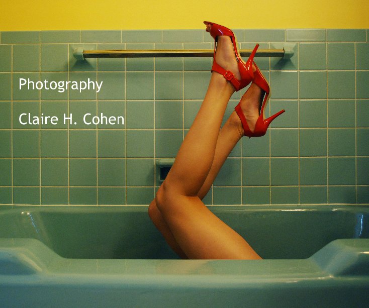 Visualizza Photography Claire H. Cohen di Claire Cohen