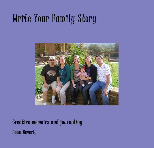 View Write Your Family Story by Joan Beverly