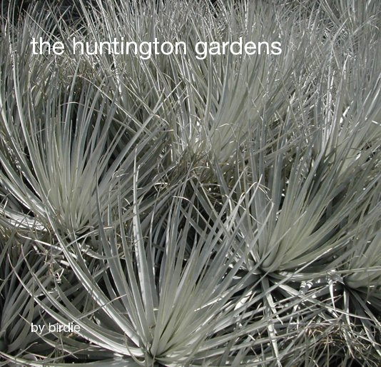 Ver the huntington gardens por birdie