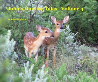 John's Hunting Tales - Volume 4 book cover
