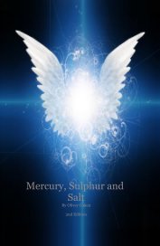 Mercury, Sulphur and Salt By Oliver Cohen book cover