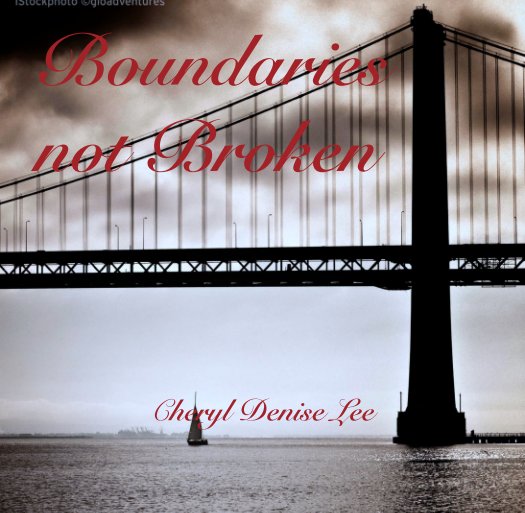 Visualizza Boundaries not Broken di Cheryl Denise Lee