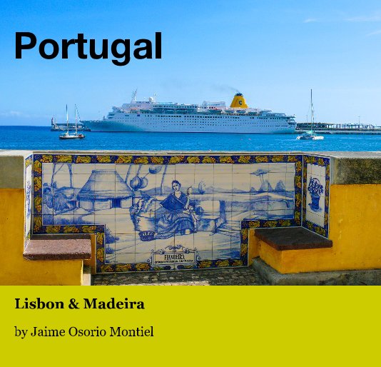 Ver Portugal por Jaime Osorio Montiel
