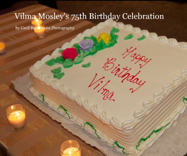 Bekijk Vilma Mosley's 75th Birthday Celebration op Cecilb