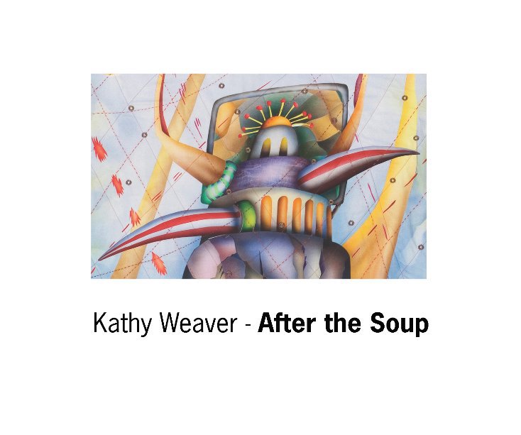View After the Soup by Kathy Weaver