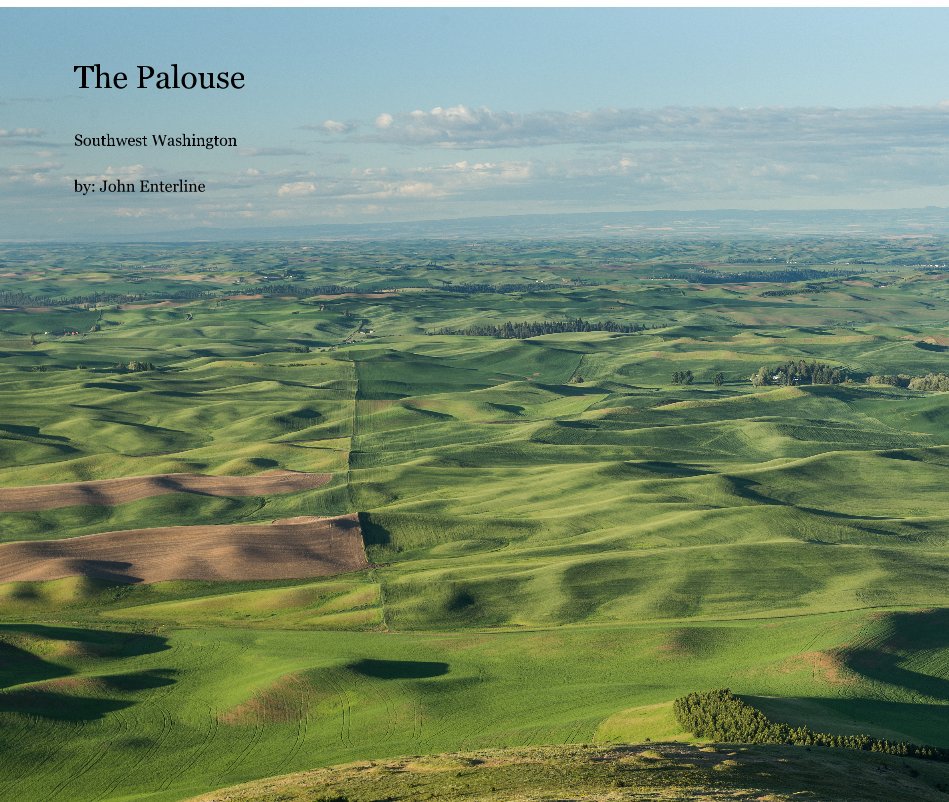 View the palouse by by: john enterline