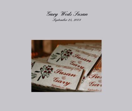 Gary Weds Susan September 25, 2008 book cover