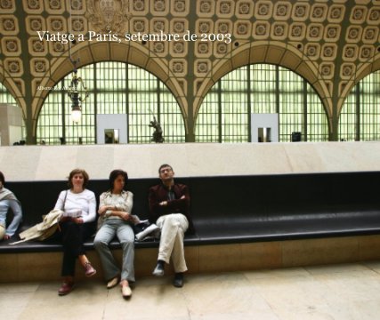 Viatge a París, setembre de 2003 book cover