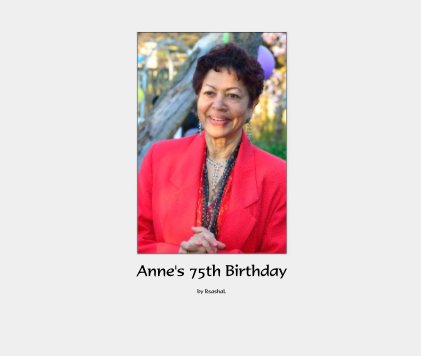 Anne's 75th Birthday [13x11] book cover