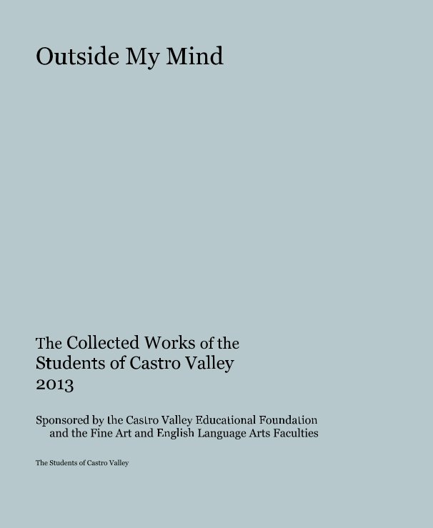 Ver Outside My Mind por The Students of Castro Valley