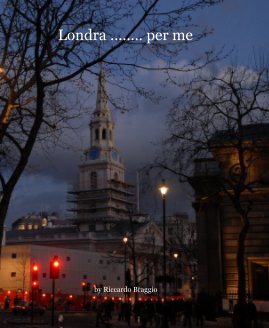 Londra ........ per me book cover