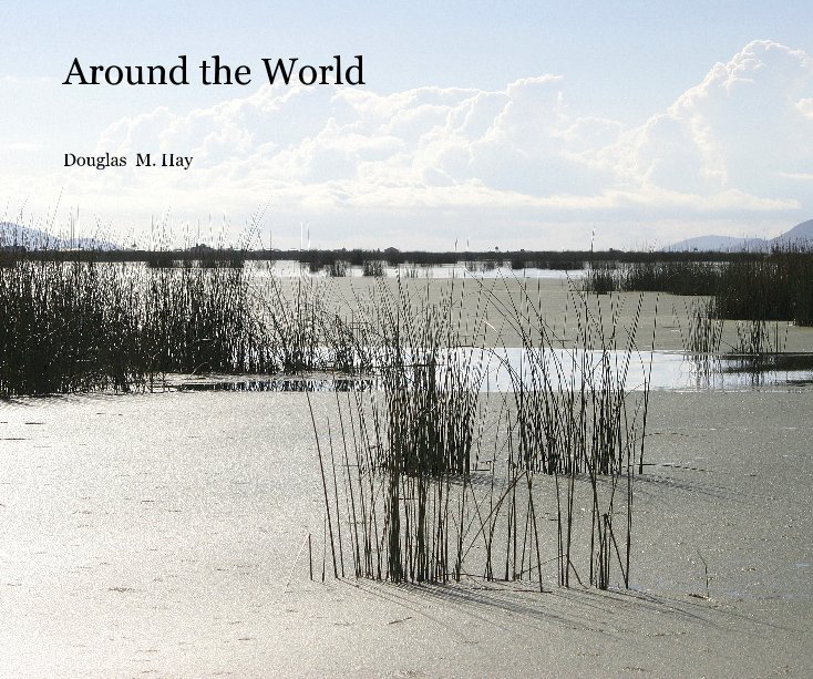 View Around the World by Douglas M. Hay