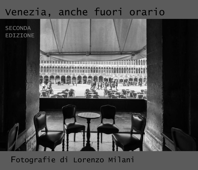 Ver Venezia, anche fuori orario por Lorenzo Milani