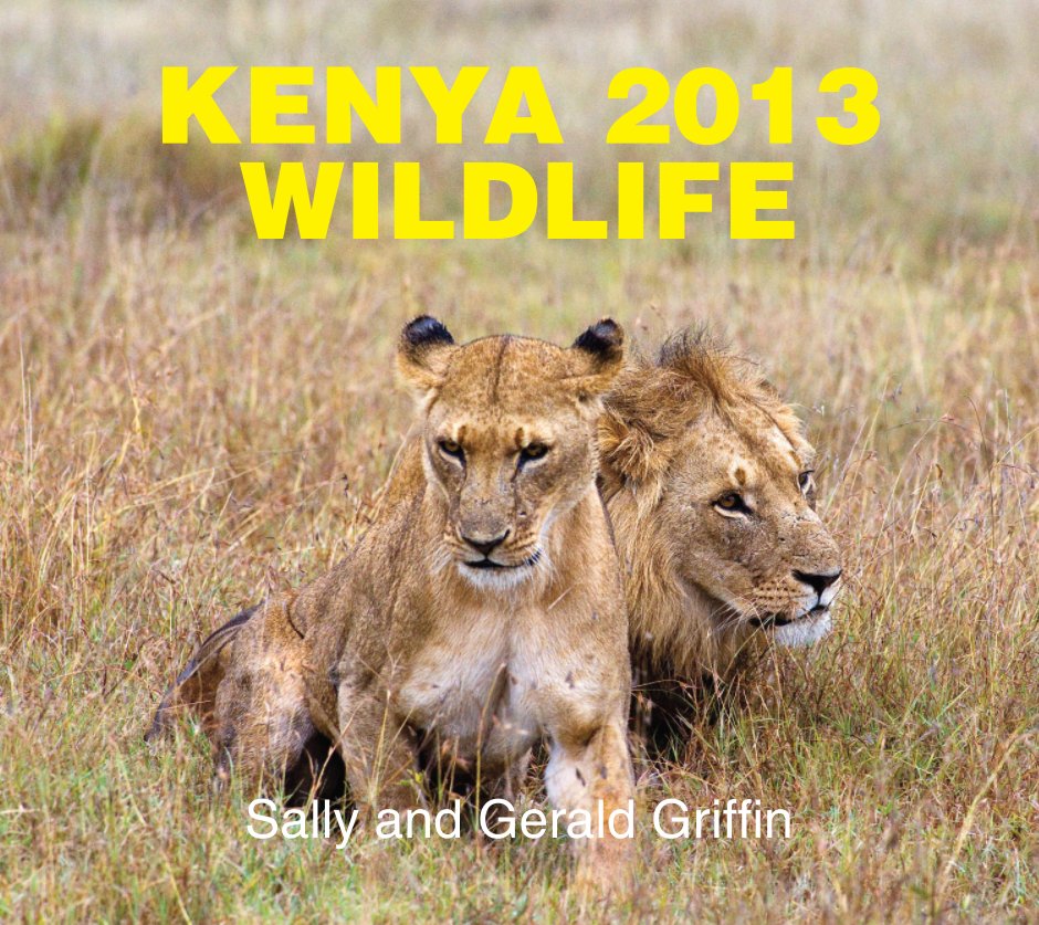 Bekijk Kenya 2013 Wildlife op Sally and Gerald Griffin
