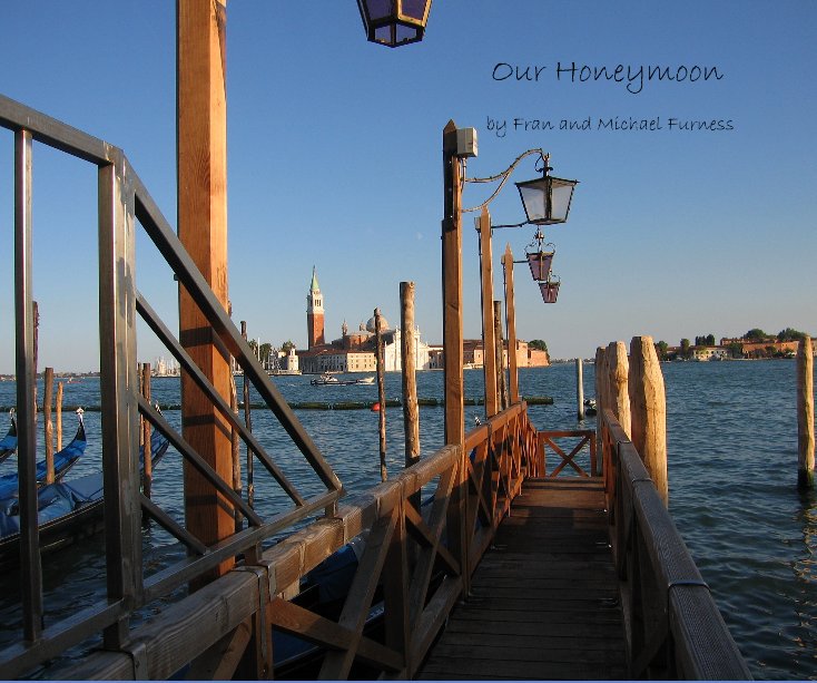 View Our Honeymoon by Fran Furness