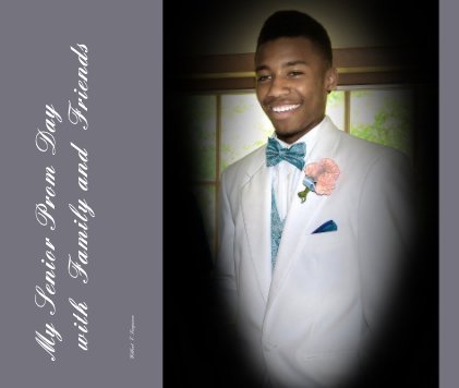 My Senior Prom Day with Family and Friends book cover