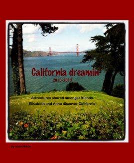 California dreamin' 2010-2013 book cover