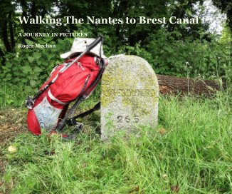 Walking The Nantes to Brest Canal book cover