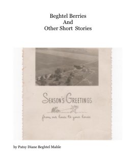 Beghtel Berries And Other Short Stories book cover