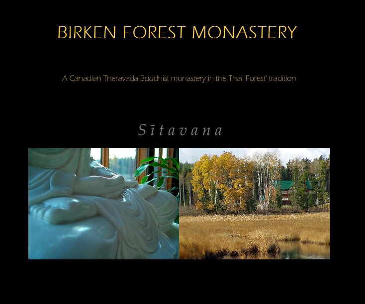View Birken Forest Monastery by Sītavana